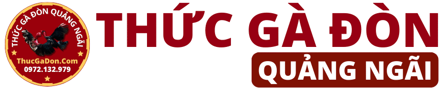Thức Gà Đòn – Quảng Ngãi